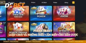 Poker Debet – Luật Chơi Và Những Điều Cần Biết Cho Dân Cược